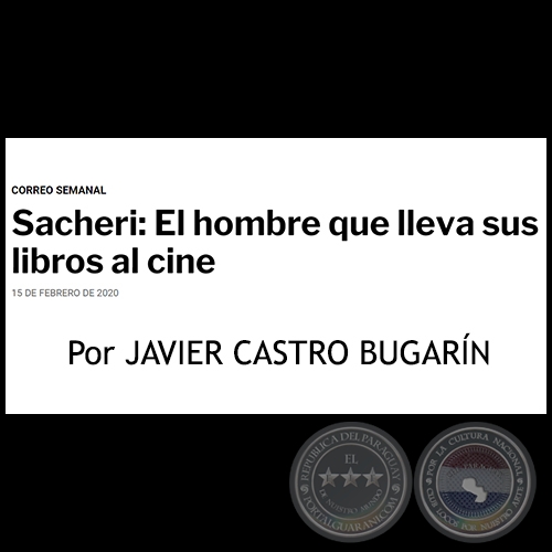 SACHERI: EL HOMBRE QUE LLEVA SUS LIBROS AL CINE - Por JAVIER CASTRO BUGARÍN - Sábado, 15 de Febrero de 2020